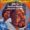 Barry White - You're the first, the last, my everything - 1975